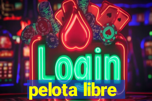 pelota libre